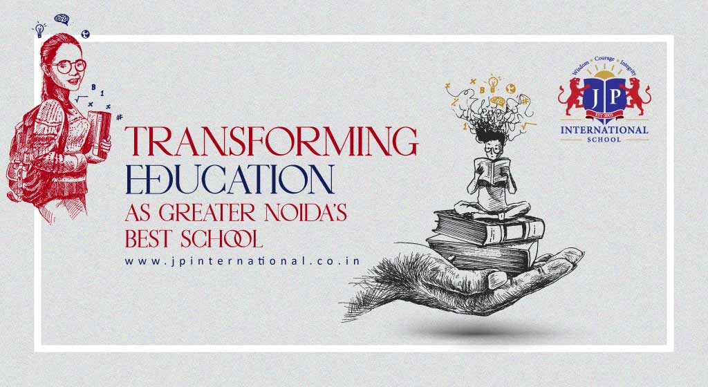 Transforming education as Greater Noidas best school